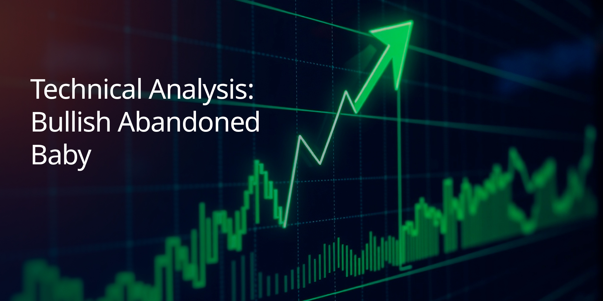 Technical Analysis: Bullish Abandoned Baby