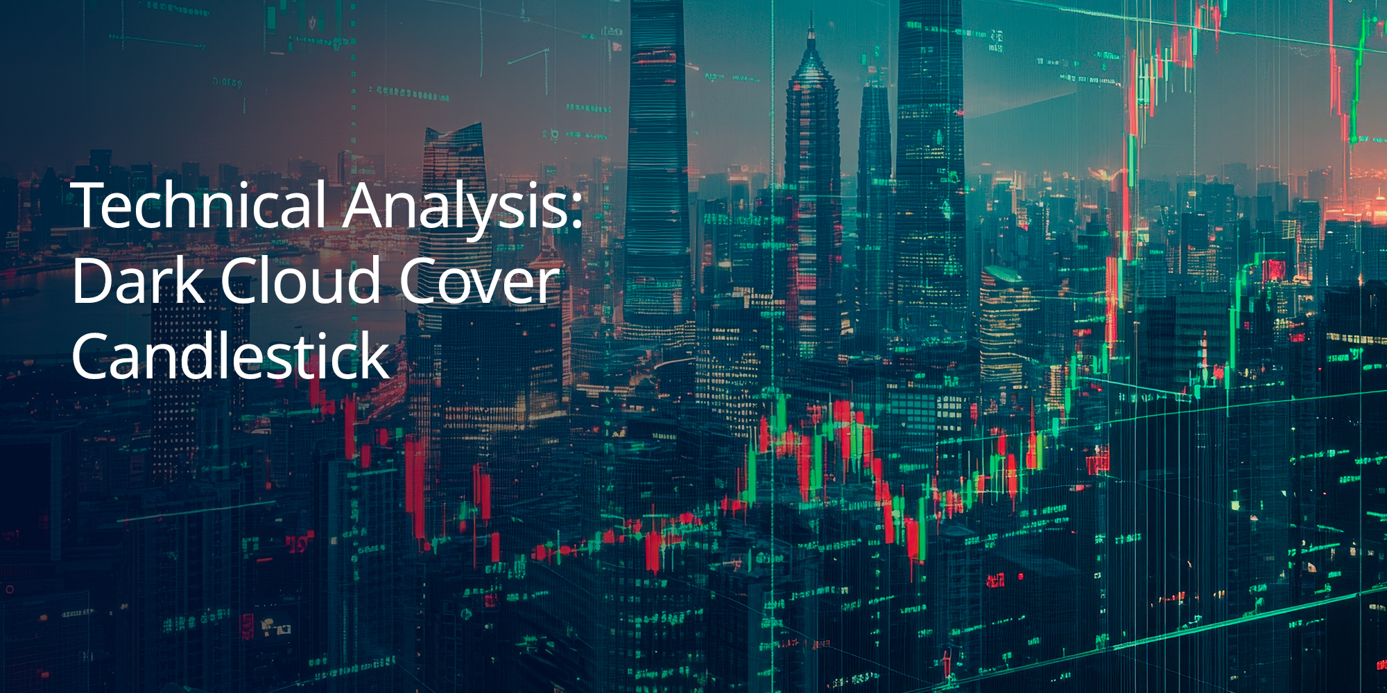 Technical Analysis: Dark Cloud Cover Candlestick