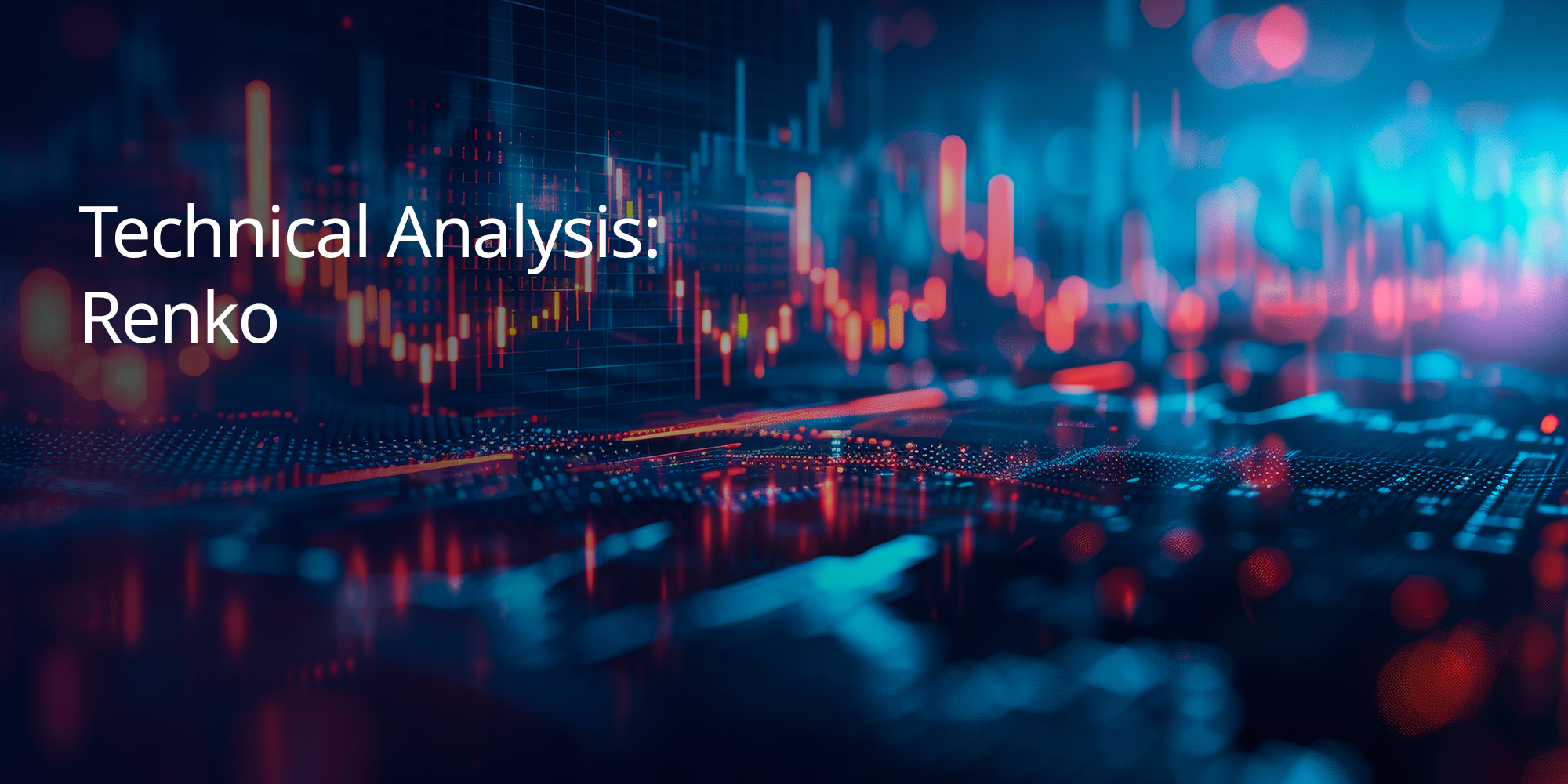Technical Analysis: Renko