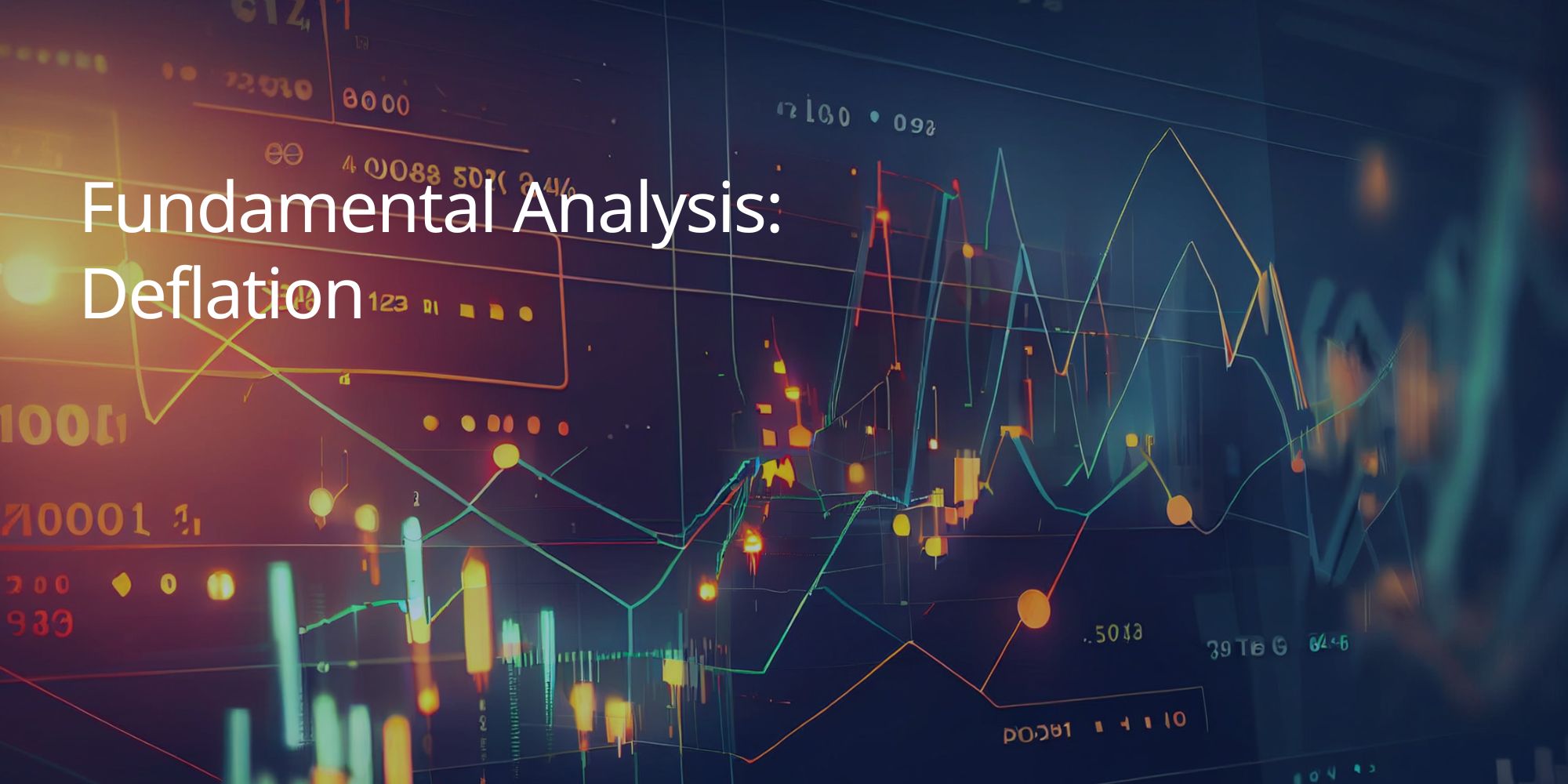 Fundamental Analysis: Deflation