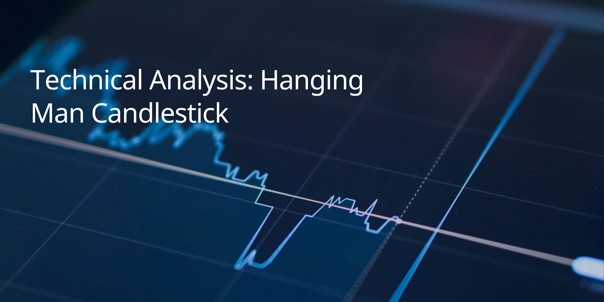 Technical Analysis: Hanging Man Candlestick