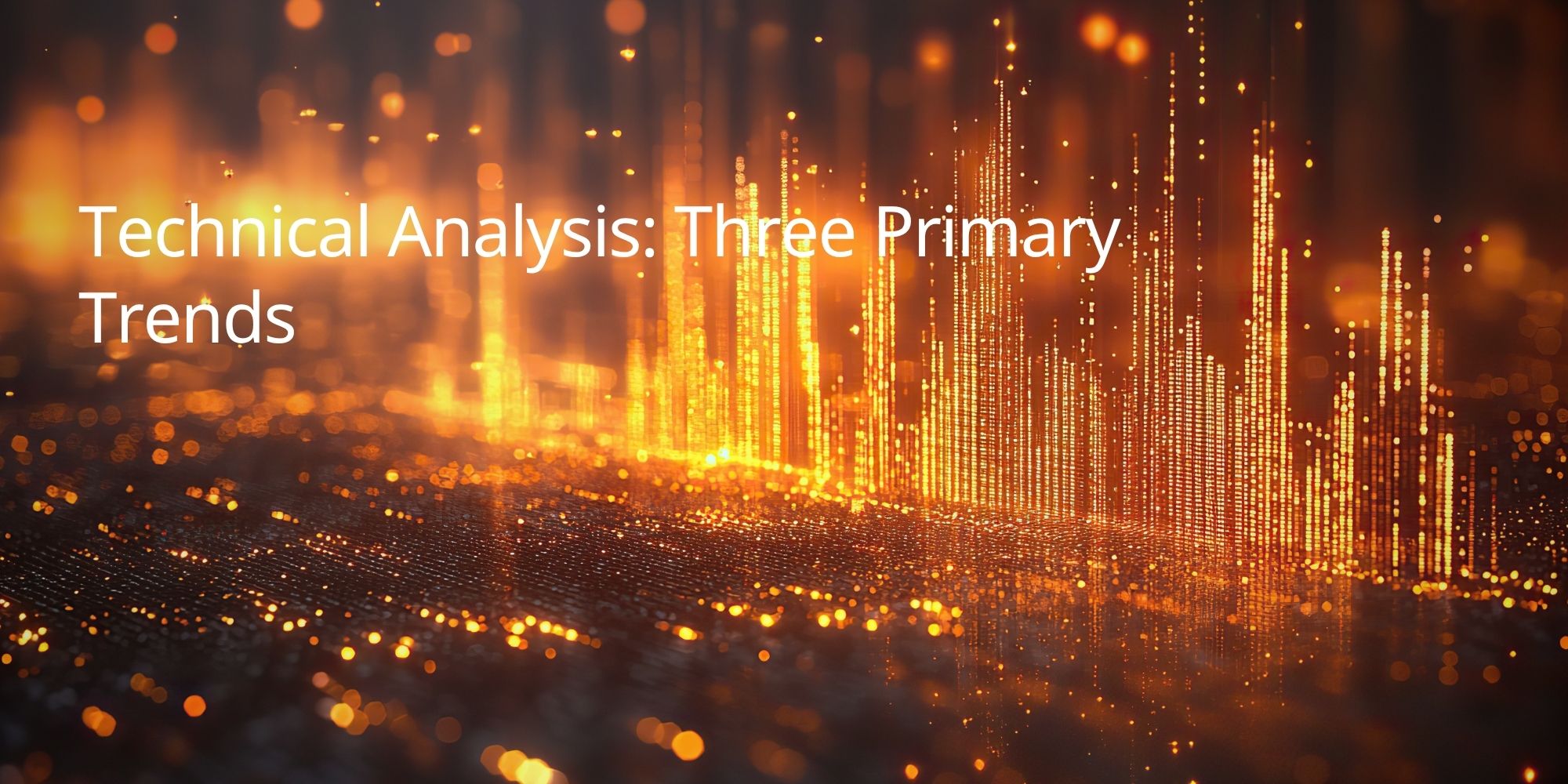 Technical Analysis: Three Primary Trends
