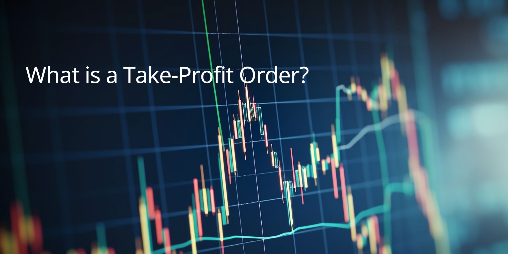 What is a Take-Profit Order?