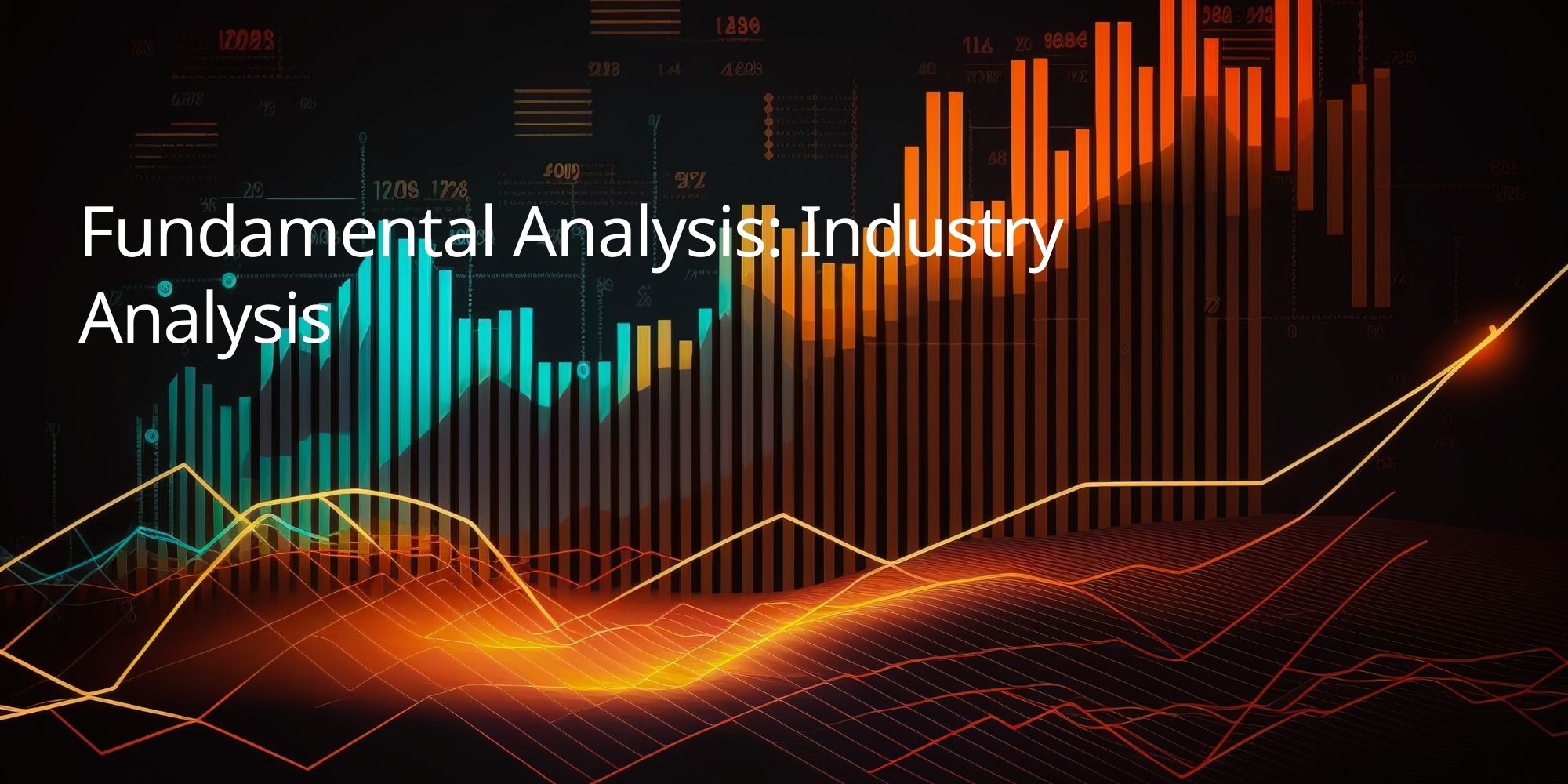 Fundamental Analysis: Industry Analysis