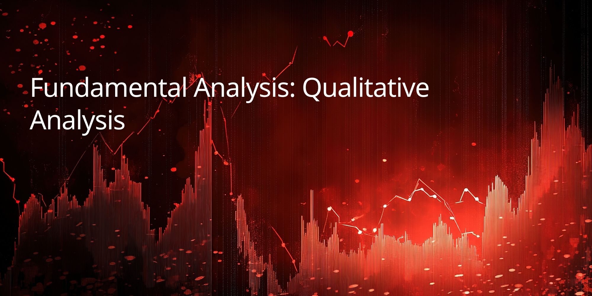 Fundamental Analysis: Qualitative Analysis