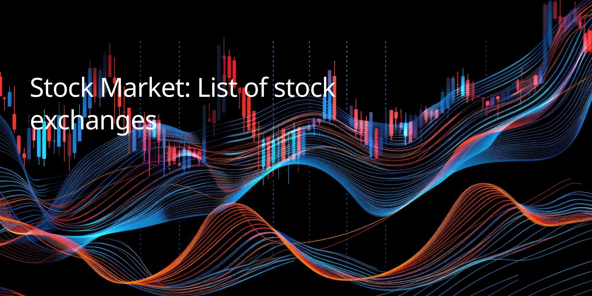 Stock Market: List of stock exchanges
