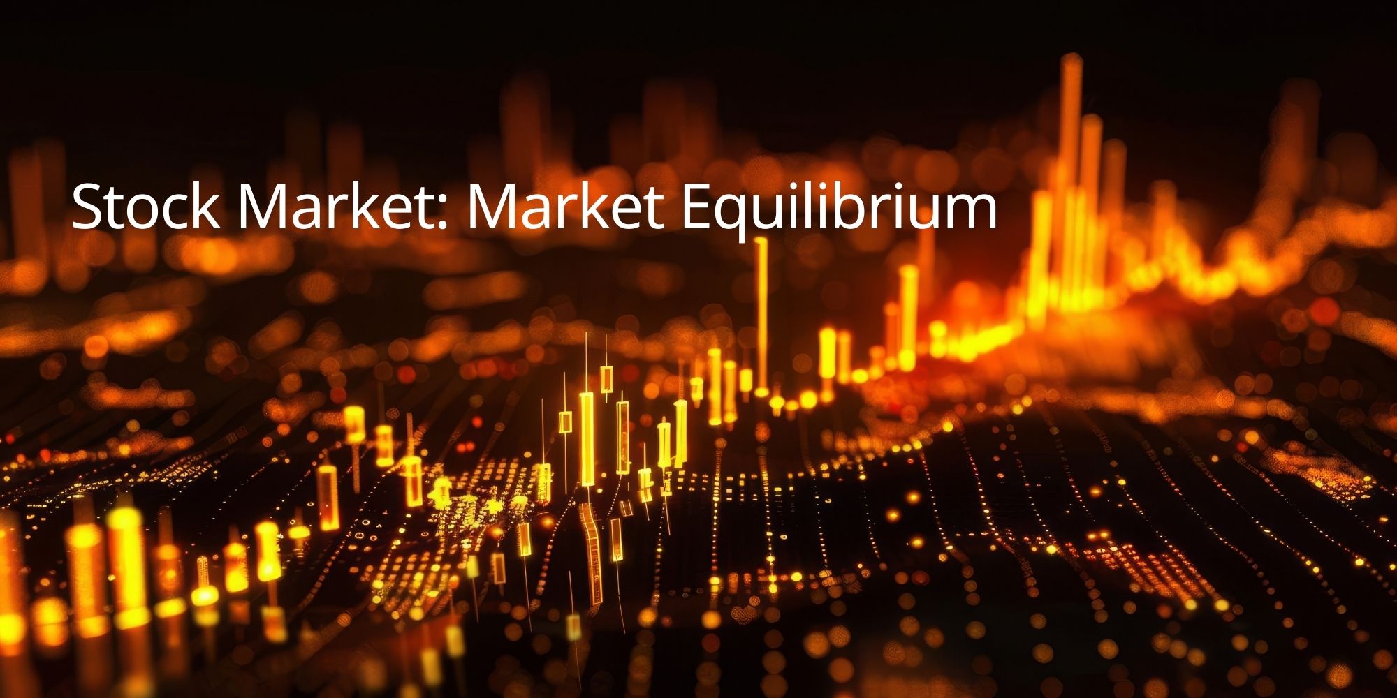 Stock Market: Market Equilibrium