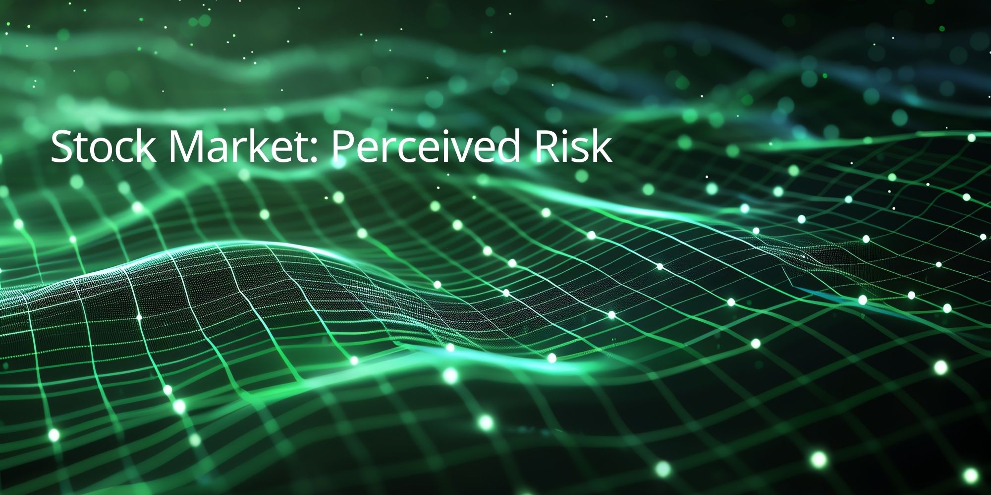 Stock Market: Perceived Risk
