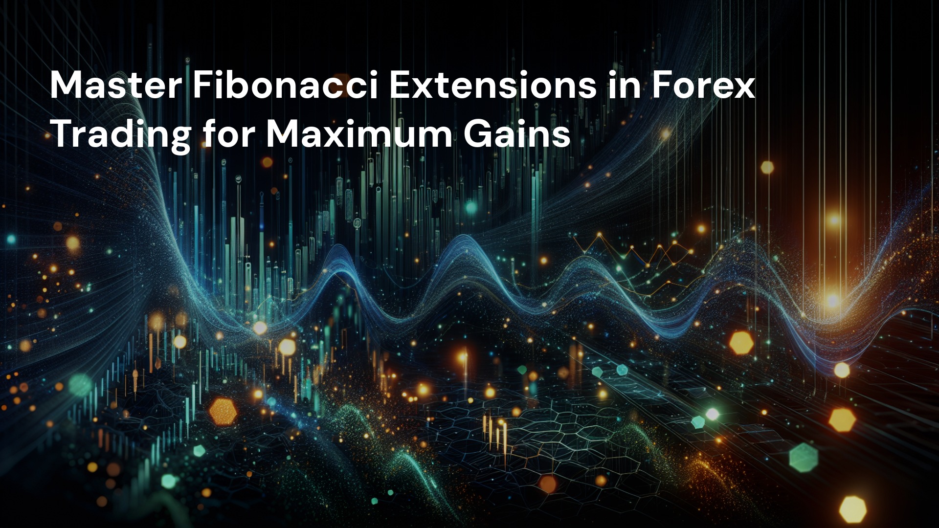 Master Fibonacci Extensions in Forex Trading for Maximum Gains